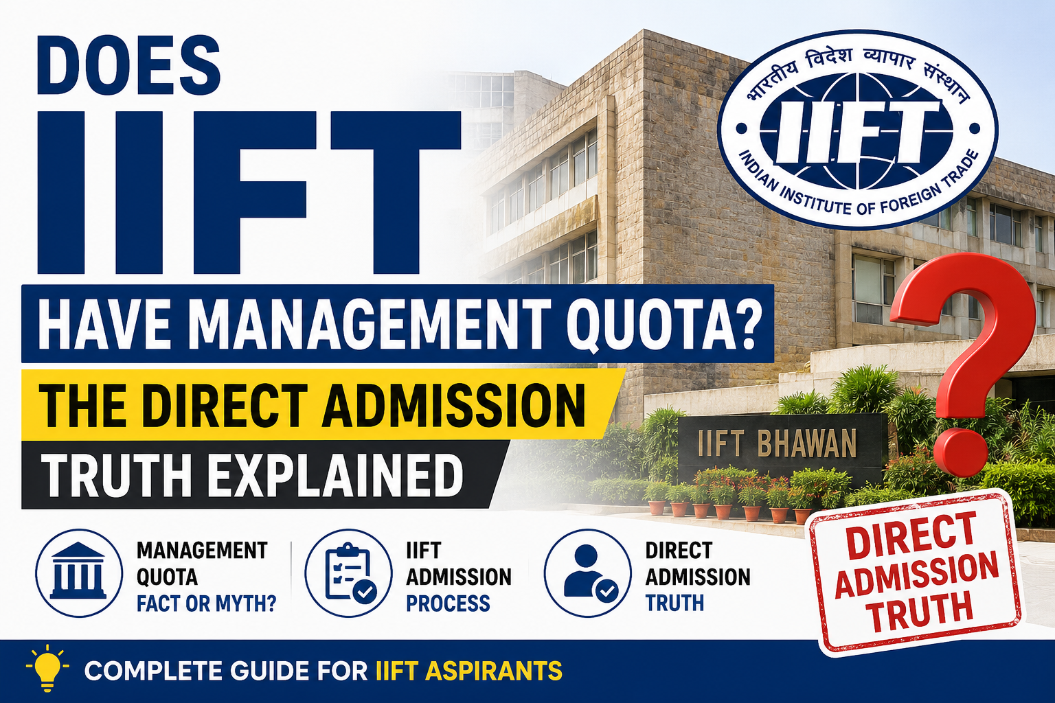Does IIFT Have Management Quota? Complete Truth